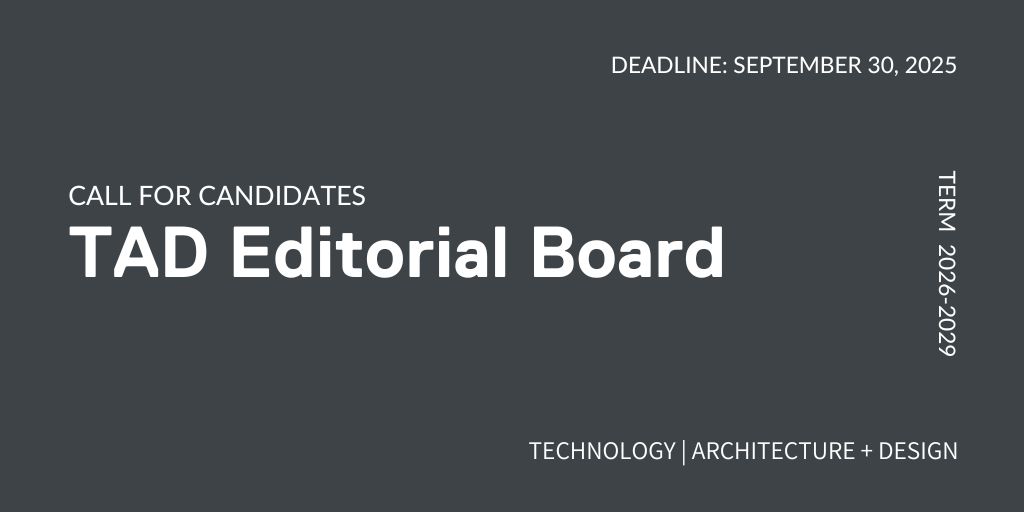 2025 TAD Editorial Board Call for Candidates - Technology ...
