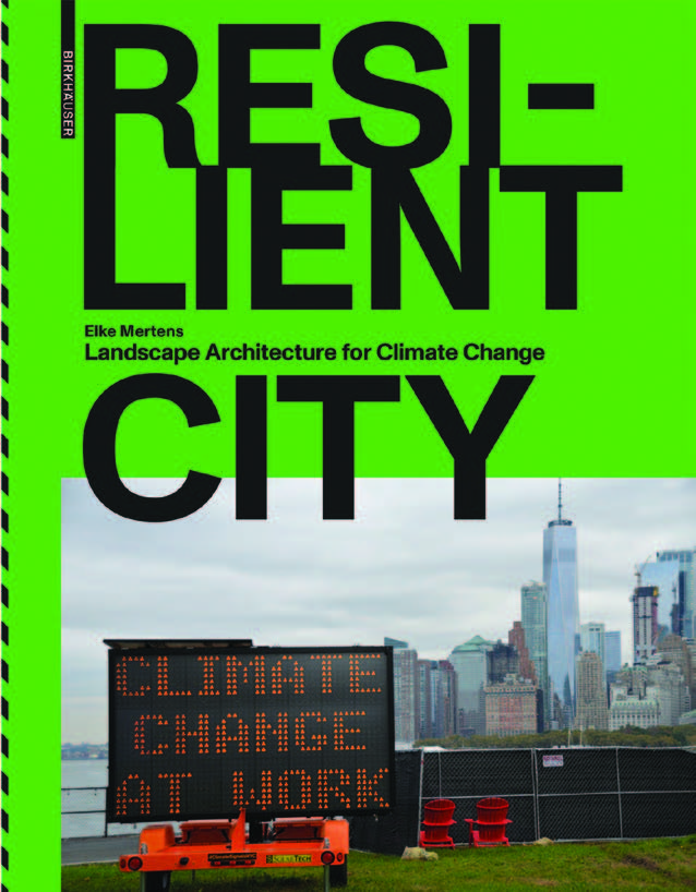 Resilient City: Landscape Architecture for Climate Change